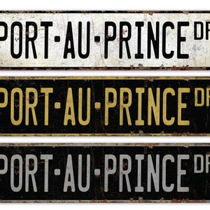 Port Au Prince - Port Au Prince Sign - Port Au Prince Gift - Haiti City Native - Port Au Prince Decor - Premium Quality Rustic Metal Sign