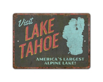 Visit Lake Tahoe Sign - Lake Tahoe Sign - Lake Tahoe Decor - Lake Name Sign - Vintage Style Sign - Premium Quality Rustic Metal Sign