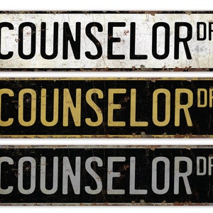 Counselor - Counselor Sign - Counselor Decor - Vintage Style Sign - Custom Street Sign -  Premium Quality Rustic Metal Sign