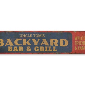 Backyard Bar Sign - Vintage Style Sign - Custom Bar And Grill - Backyard Grill Sign - Backyard Bar Decor - Premium Quality Rustic Metal Sign