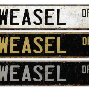 Weasel - Weasel Lover Gift - Weasel Sign - Weasel Decor - Custom Street Sign - Premium Quality Rustic Metal Sign