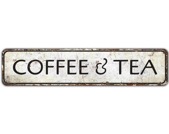 Coffee And Tea - Coffee And Tea Sign - Coffee Bar Decor - Coffee Sign - Coffee Shop - Vintage Style Sign - Premium Quality Rustic Metal Sign