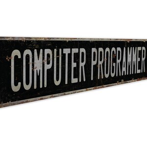 Programmatore di computer - Insegna per programmatore di computer - Decorazione per programmatore di computer - Insegna in stile vintage - Insegna in metallo rustico di qualità premium immagine 7