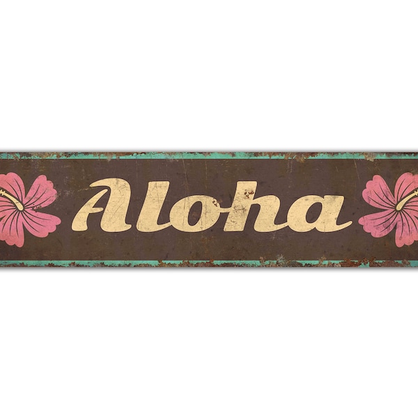 Aloha Sign - Aloha Floral Sign - Beach House Sign - Beach House Decor - Vintage Style Sign - Premium Quality Rustic Metal Sign