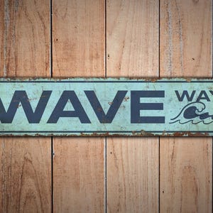 Wave Way Sign - Custom Wave Sign - Wave Decor - Wave Gifts - Ocean Sign - Vintage Style Sign - Premium Quality Rustic Metal Sign