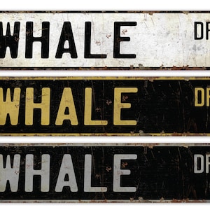 Whale - Whale Love Gift - Whale Sign - Whale Decor - Custom Street Decor - Custom Street Sign - Premium Quality Rustic Metal Sign