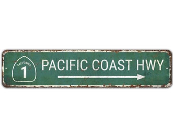 Pacific Coast HWY Sign - Pacific Coast Decor - Highway Sign - Direction Sign - Vintage Style Sign - Premium Quality Rustic Metal Sign