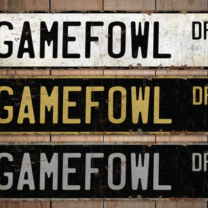 Gamefowl - Gamefowl Sign - Gamefowl Decor - Vintage Style Sign - Custom Street Sign - Premium Quality Rustic Metal Sign
