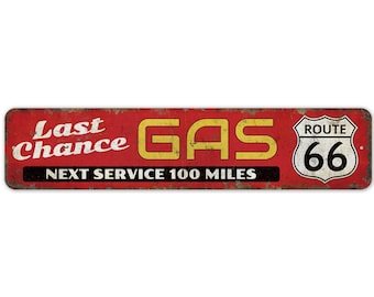 Last Chance Gas Sign - Route 66 Sign - Last Chance Gas - Route 66 Decor - Vintage Style Sign - Premium Quality Rustic Metal Sign