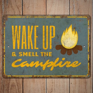 Wake Up And Smell the Campfire - Smell the Campfire - Camping Sign - Camping Decor - Vintage Style Sign - Premium Quality Rustic Metal Sign