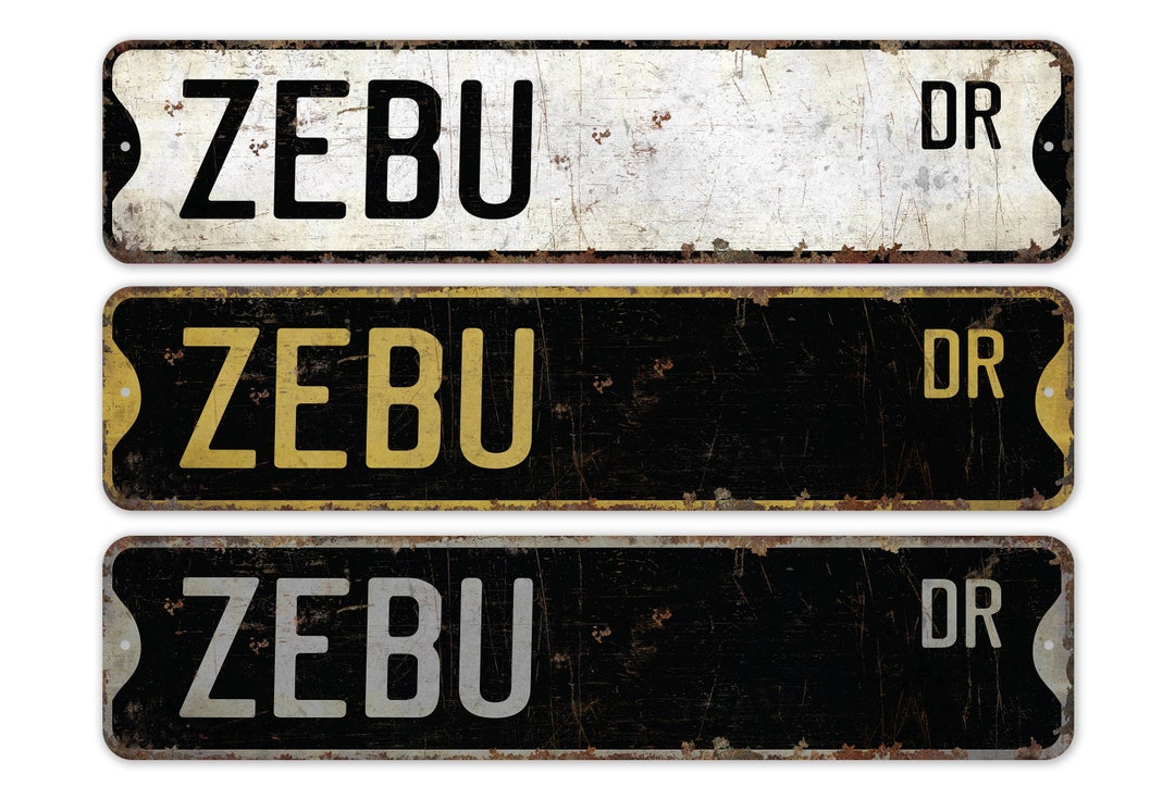 Zebu - Zebu Gift - Zebu Sign - Zebu Lover - Zebu Decor - Custom Street ...