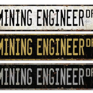 Mining Engineer - Mining Engineer Sign - Mining Engineer Decor - Vintage Style Sign - Custom Street Sign - Premium Quality Rustic Metal Sign
