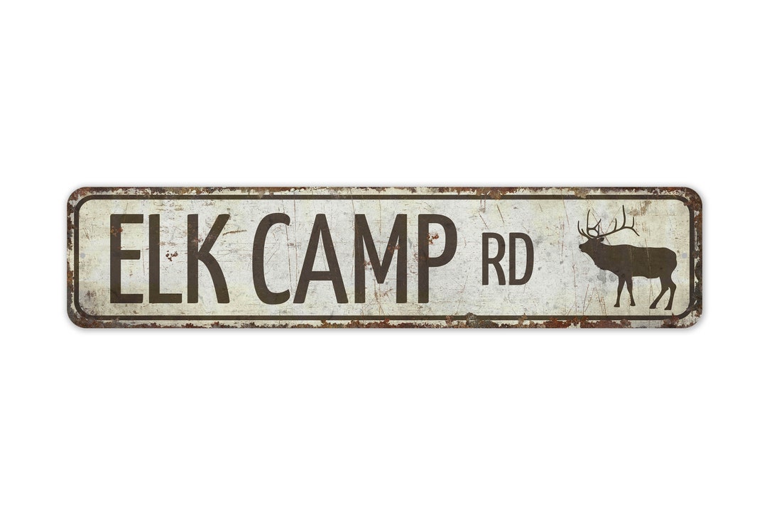 Elk Camp Road Sign - Custom Street Sign - Street Name Sign - Vintage ...