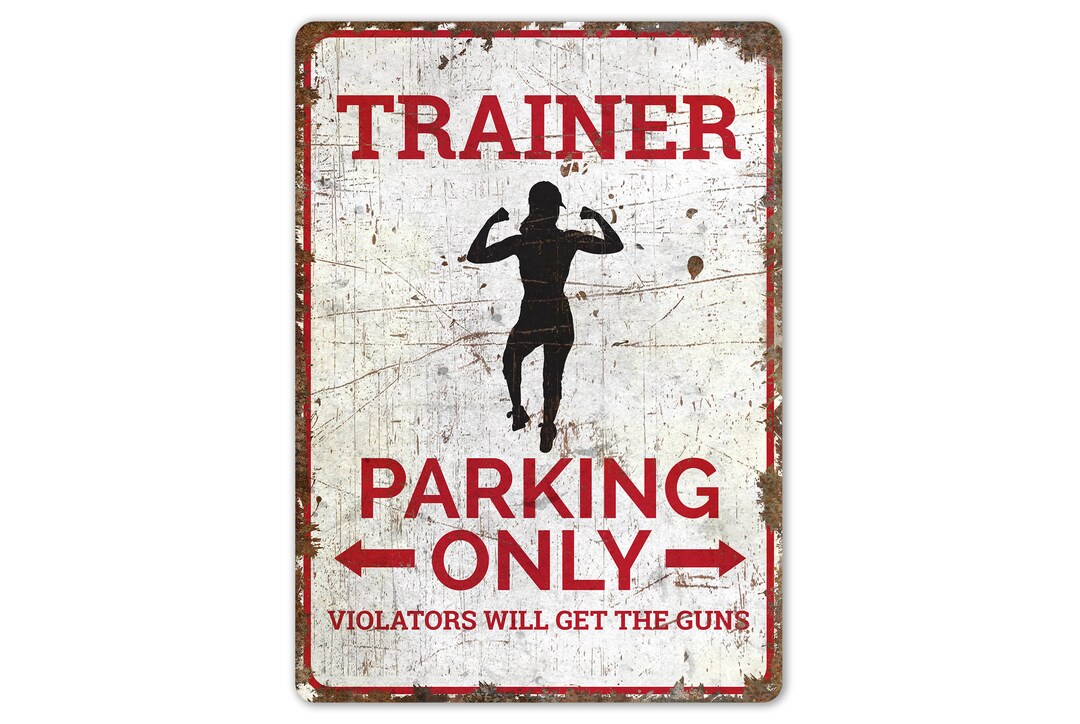 Trainer Parking - Trainer Parking Sign - Gym Trainer Parking - Parking ...