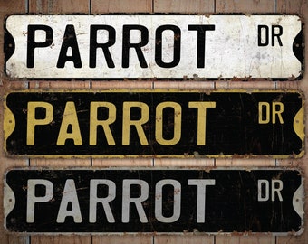Parrot - Parrot Sign - Parrot Decor - Parrot Lover Gift - Custom Street Sign - Premium Quality Rustic Metal Sign