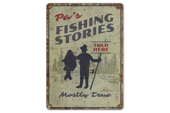 Fishing Stories Sign - Fishing Lover Gift - Fishing Stories Told Here - Fishing Club- Vintage Style Sign - Premium Quality Rustic Metal Sign