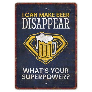 I Can Make Beer Disappear Sign - Beer Lover Gift - Beer Bar Decor - Pub Decor - Vintage Style Sign - Premium Quality Rustic Metal Sign