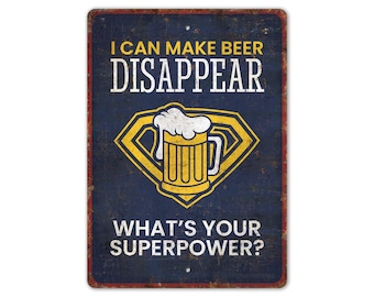 Bordje I Can Make Beer Disappear - Bierliefhebber cadeau - Decor bierbar - Decor pub - Bord vintage stijl - Premium kwaliteit rustiek metalen bord