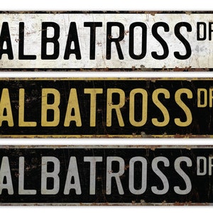 Albatross - Albatross Sign - Albatross Decor - Vintage Style Sign - Custom Street Sign - Premium Quality Rustic Metal Sign
