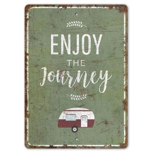Enjoy the Journey - Camping Decor - Camping Lover Gift - Camp Sign - Camp Decor - Vintage Style Sign - Premium Quality Rustic Metal Sign