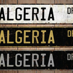 Algeria - Algeria Sign - Algeria Decor - Vintage Style Sign - Custom Street Sign - Premium Quality Rustic Metal Sign