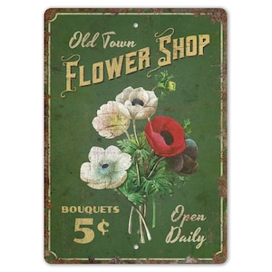 Old Town Flower Shop -  Flower Shop Sign - Flower Shop Decor - Flower Market Sign - Vintage Style Sign - Premium Quality Rustic Metal Sign