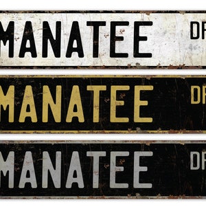 Manatee - Manatee Sign - Manatee Decor - Manatee Lover Gift - Custom Street Sign - Premium Quality Rustic Metal Sign