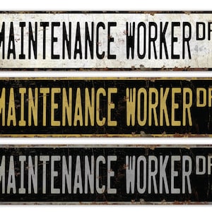 Maintenance Worker - Maintenance Worker Sign - Maintenance Worker Decor - Vintage Style Sign - Premium Quality Rustic Metal Sign