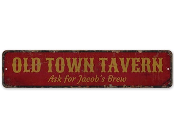 Old Town Tavern - Vintage-skylt - Tavernskylt - Old Town Bar - Anpassad barskylt - Tavernskylt - Rustik metallskylt av premiumkvalitet