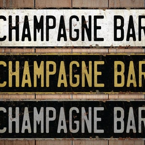Champagne Bar Champagne Bar Sign Vintage Style Sign Champagne Bar Decor Bar Decor Premium Quality Rustic Metal Sign image 1