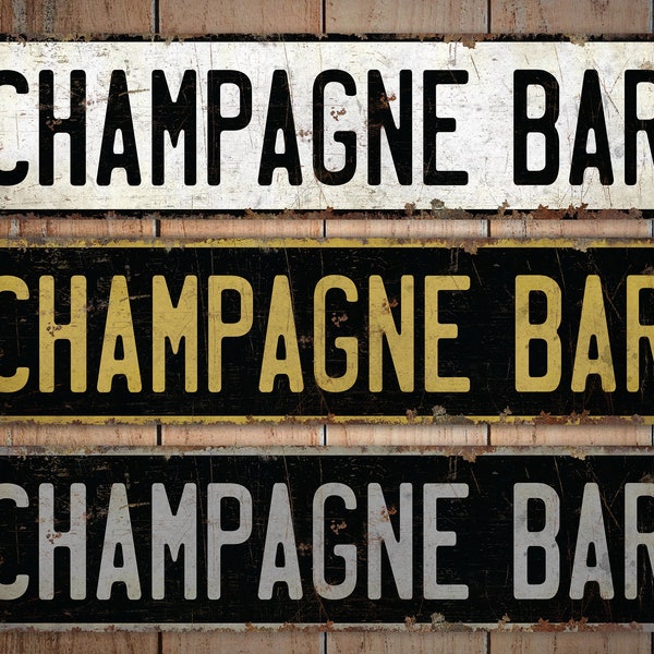 Champagne Bar - Champagne Bar Sign - Vintage Style Sign - Champagne Bar Decor - Bar Decor - Premium Quality Rustic Metal Sign