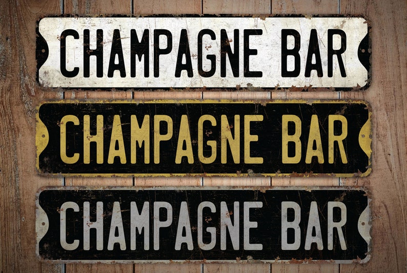 Champagne Bar Champagne Bar Sign Vintage Style Sign Champagne Bar Decor Bar Decor Premium Quality Rustic Metal Sign image 1