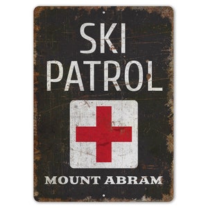 Ski Patrol - Ski Patrol Decor - Ski Patrol Sign - Medical Service Sign - Vintage Style Sign - Premium Quality Rustic Metal Sign