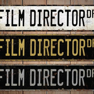 Film Director - Film Director Sign - Film Director Decor - Vintage Style Sign - Custom Street Sign - Premium Quality Rustic Metal Sign