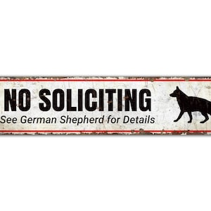 No Soliciting Sign - Dog Lover Sign - German Shepherd Sign - Dog Lover Gift - Vintage Style Sign - Premium Quality Rustic Metal Sign