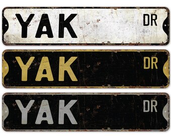 Yak - Yak Gift - Yak Sign - Yak Decor - Yak Lover - Tibetan Animal - Wild Yak - Custom Street Sign - Premium Quality Rustic Metal Sign