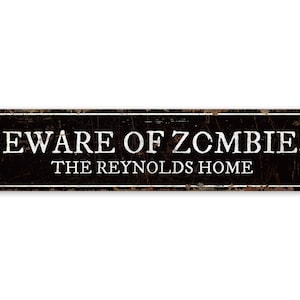 Beware of Zombies - Zombie Caution - Vintage Style Sign - Halloween Decor - Zombie Alert - Premium Quality Rustic Metal Sign