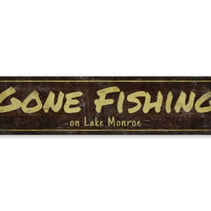 Gone Fishing on Lake - Vintage Style Mark - Gone For Fishing Sign - Custom Fishing Sign - Premium Quality Rustic Metal Sign