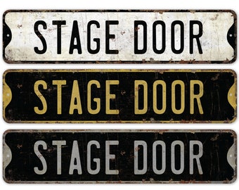Stage Door Sign - Stage Door - Stage Door Decor - Vintage Style Sign - Door Decor - Stage Entry Sign - Premium Quality Rustic Metal Sign