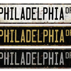 Philadelphia Sign - Philadelphia Decor - Philadelphia Gift - Philadelphia Native - Coustom Street Sign - Premium Quality Rustic Metal Sign