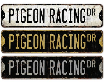 Pigeon Racing - Pigeon Racing Sign - Pigeon Racing Decor - Custom Pigeon Racing - Sports Sign - Premium Quality Rustic Metal Sign