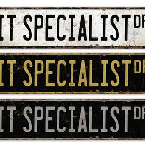 IT Specialist - IT Specialist Sign - IT Specialist Decor - Vintage Style Sign - Custom Street Sign - Premium Quality Rustic Metal Sign