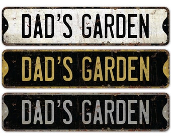 Dad&#39;s Garden - Dad&#39;s Garden Sign - Dad&#39;s Garden Decor - Custom Dad&#39;s Garden - Vintage Style Sign - Premium Quality Rustic Metal Sign