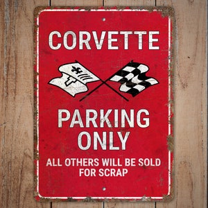 Corvette Parking Only - Corvette Parking Sign - Parking Sign - Parking Decor - Vintage Style Sign - Premium Quality Rustic Metal Sign