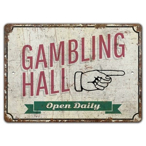 Gambling Hall - Gambling Room - Gambling Room Sign - Gambling Hall Sign - Vintage Style Sign - Premium Quality Rustic Metal Sign