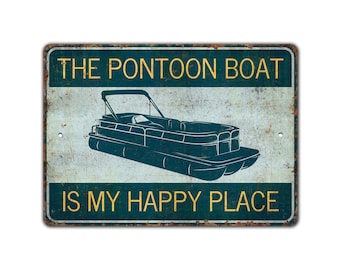 The Pontoon Boat - Lake Lover Gift - Pontoon Boat Sign - Lake House - Vintage Style Sign - Premium Quality Rustic Metal Sign