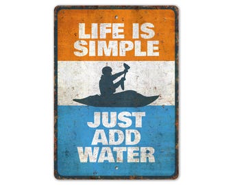 Life is Simple Just Add Water Sign - Lake House Sign - Lake Lover Gift - Vintage Style Sign - Premium Quality Rustic Metal Sign