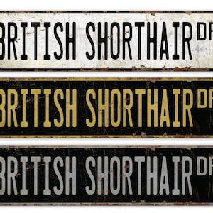 British Shorthair - British Cat Sign - Shorthair Cat Sign - Cat Lover Gift - Vintage Style Sign - Premium Quality Rustic Metal Sign