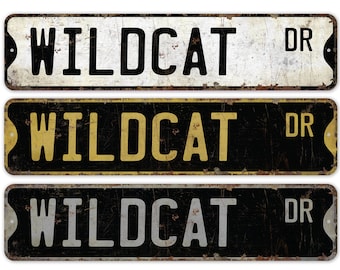 Wildcat - Wildcat Lover Gift - Wildcat Sign - Wildcat Decor - Custom Street Sign - Premium Quality Rustic Metal Sign