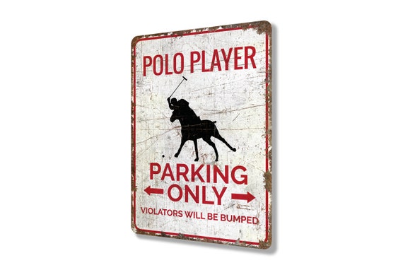 Polo Player Parking Polo Player Parking Sign Polo Player Parking